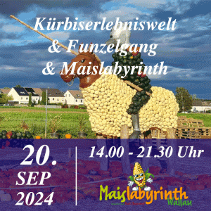 Kürbiserlebniswelt & Funzelgang & Maislabyrinth<br>am 20.09.2024<br>14:00 - 21:30 Uhr