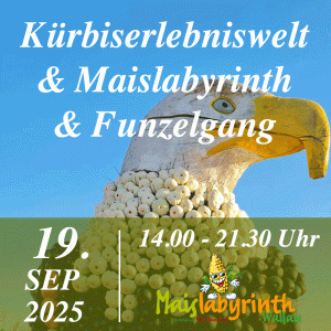 Kürbiserlebniswelt & Maislabyrinth & Funzelgang<br>am 19.09.2025<br>14:00 - 21:30 Uhr