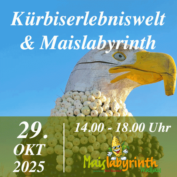Kürbiserlebniswelt & Maislabyrinth<br>am 29.10.2025<br>14:00 - 18:00 Uhr