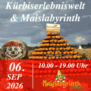 Kürbiserlebniswelt & Maislabyrinth<br>am 06.09.2026<br>10:00 - 19:00 Uhr