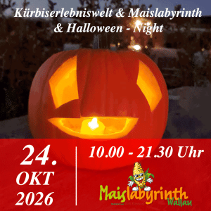 Halloween-Night & Kürbiserlebniswelt & Maislabyrinth am 24.10.2026<br>10:00 - 21:30 Uhr